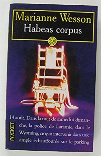 "Habeas Corpus, de Marianne Wesson - www.audetourdunlivre.com"