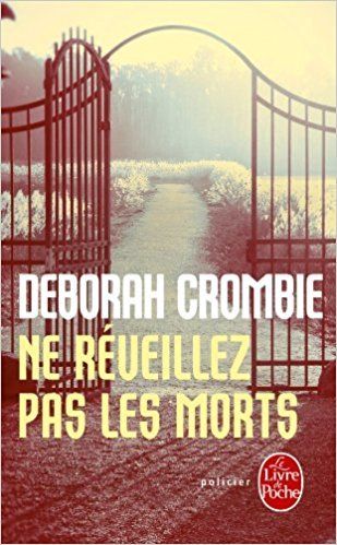 "Ne réveillez pas les morts, deborah crombie - www.audetourdunlivre.com"