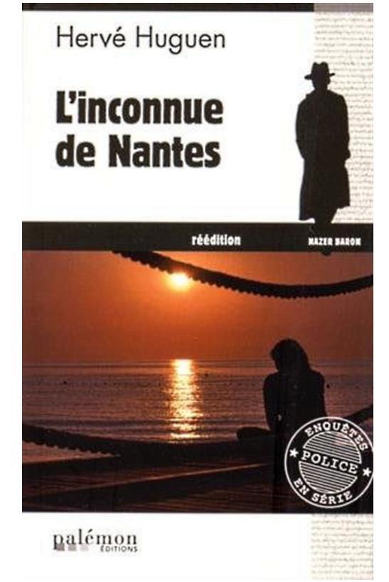 L-inconnue-de-nantes-herve-huguen-edition-palemon-audetourdunlivre.com
