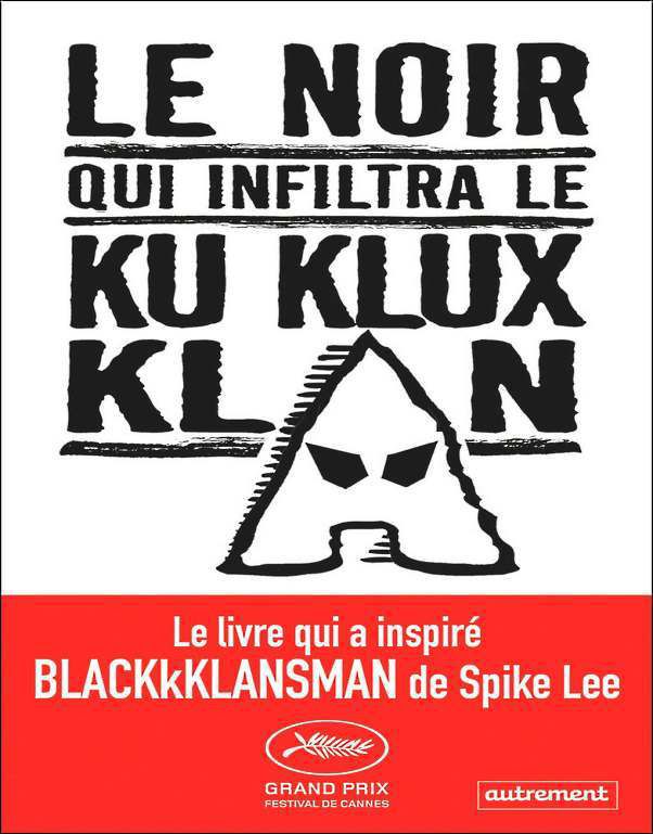 le-noir-qui-infiltra-le-ku-klux-klan-blackkklansman-ron-stallworth-audetourdunlivre.com