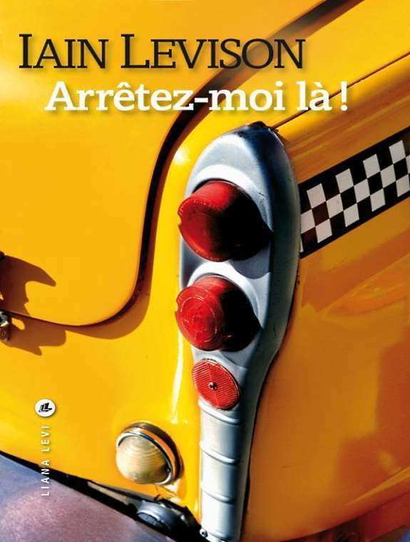arretez-moi-la-iain-levinson-audetourdunlivre.com