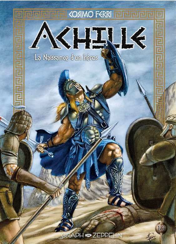 achille-tome-1-la-naissance-d-un-heros-cosimo-ferri-graph-zeppelin-audetourdunlivre.com