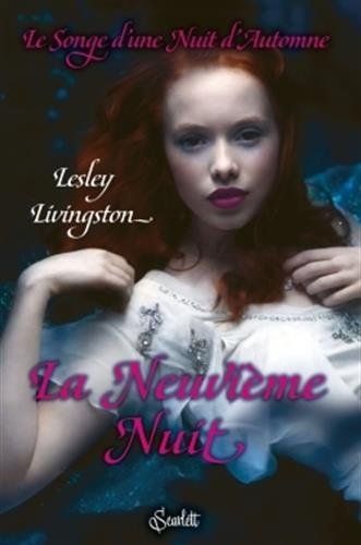 la-neuvieme-nuit-le-songe-d-une-nuit-d-automne-lesley-livingston-audetourdunlivre.com