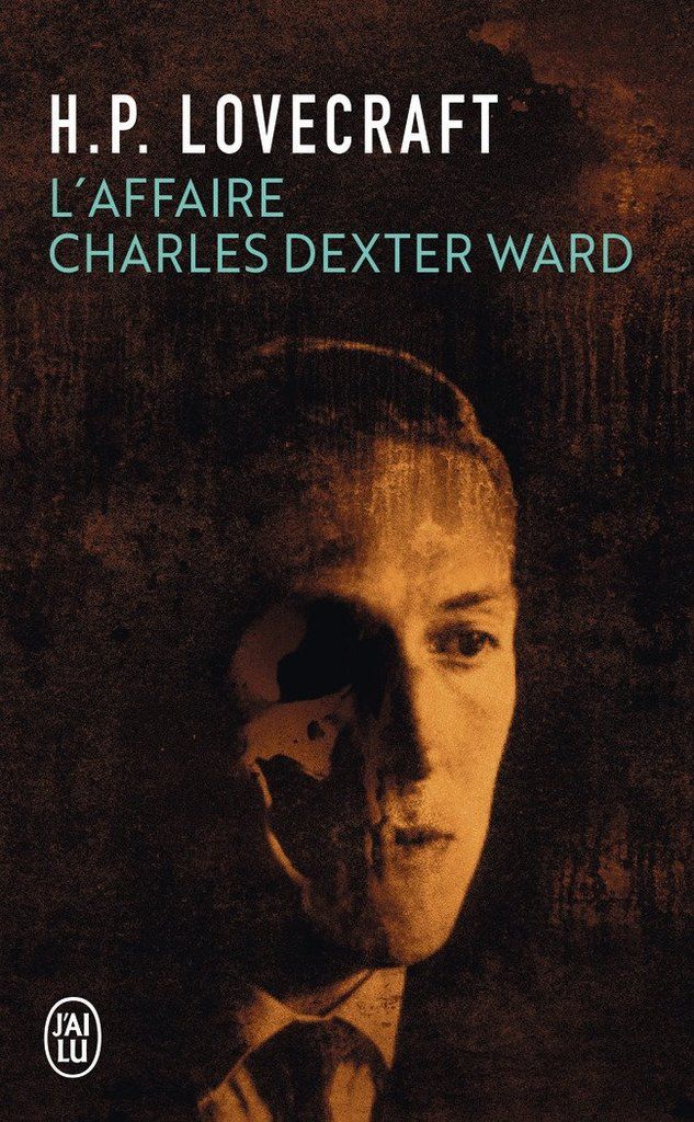 l-affaire-charles-dexter-ward-hp-lovecraft-audetourdunlivre.com