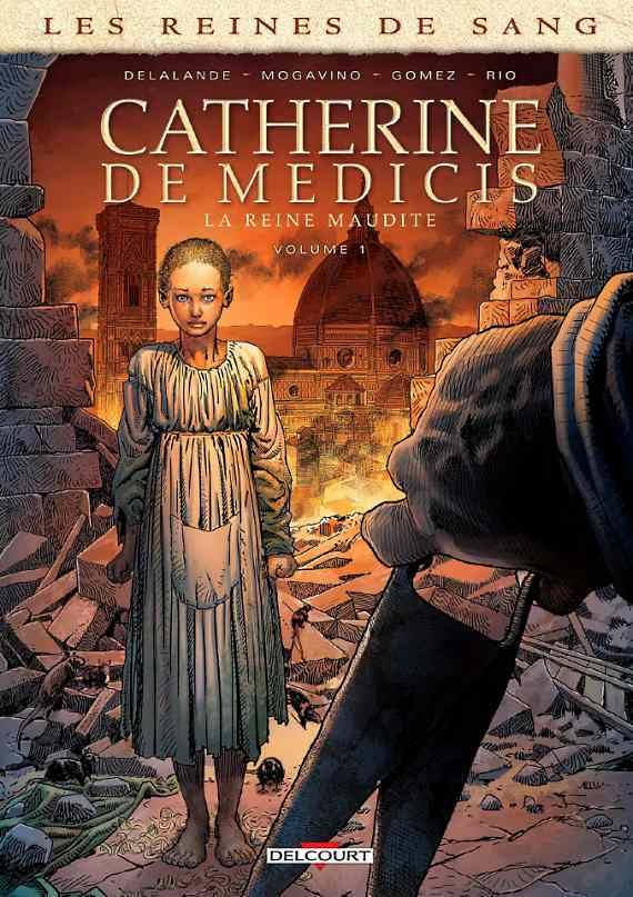 catherine-de-medecis-la-reine-maudite-tome-1-delalande-mogavino-audetourdunlivre.com