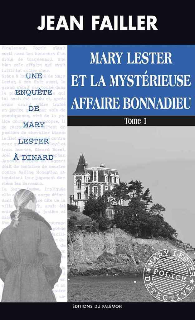 Mary lester et la mysterieuse affaire bonnadieu jean failler-tome 1-"audetourdunlivre.com"