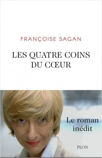 Francoise sagan les quatre coins du coeur- "audetourdunlivre.com"