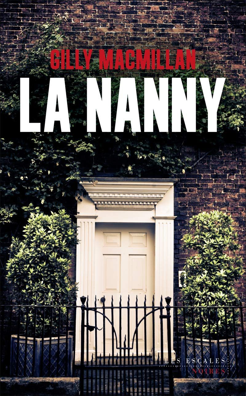 "La nanny, de Gilly MacMillan"  -  "www;audetourdunlivre.com"