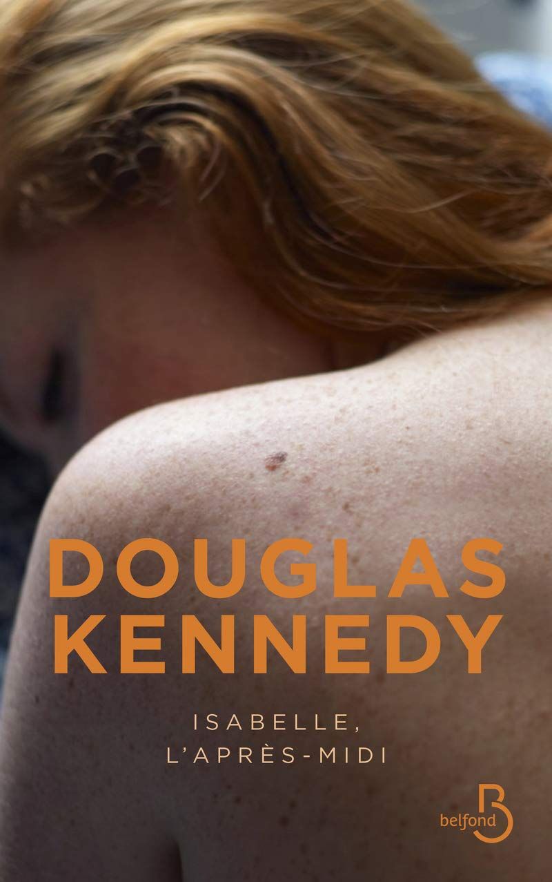 "Isabelle, l'après-midi, de Douglas Kennedy" - "www.audetourdunlivre.com"