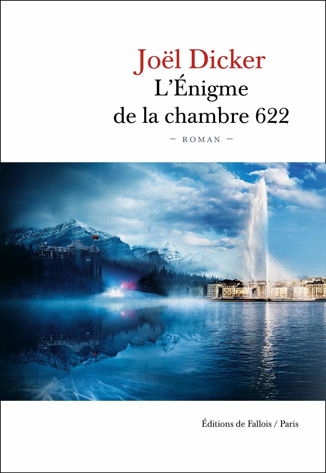 "L'enigme de la chambre 622, Joël Dicker" - "www.audetourdunlivre.com"