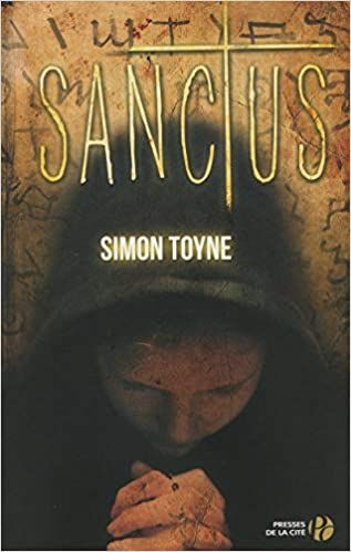 Sanctus, de simon toyne "audetourdunlivre.com"