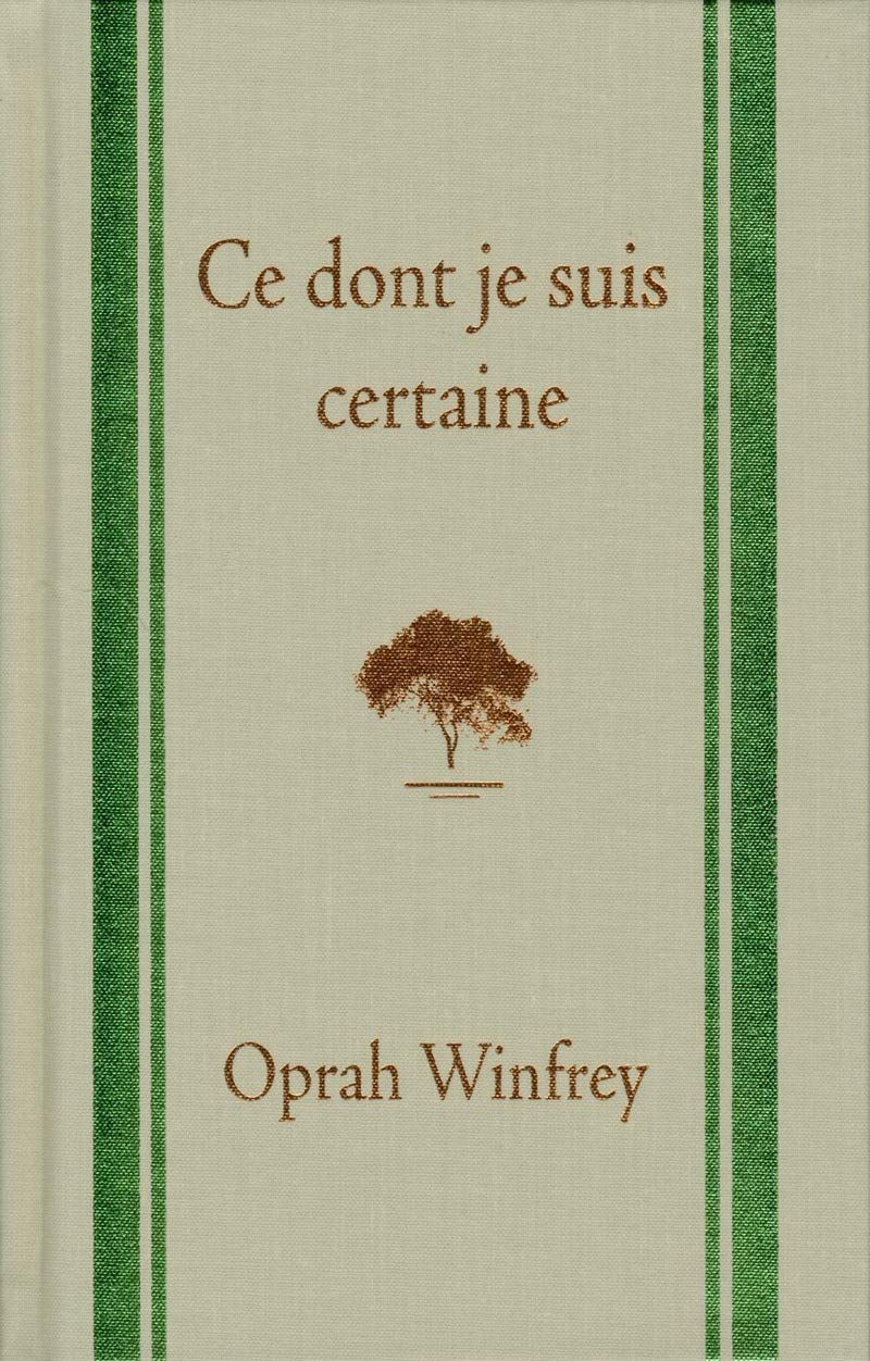 "ce dont je suis certaine" "oprah winfrey" "www.audetourdunlivre.com"