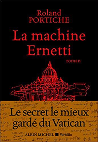 "La machine Ernetti, le secret le mieux gardé du Vatican" "www.audetourdunlivre.com"