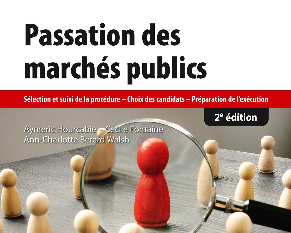 Passation des marchés publics : un guide pratique aux Éditions du Moniteur