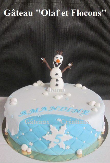 Gateau Olaf Et Flocons En Pate A Sucre Domi Gateaux Creations