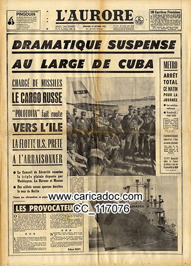 « Dramatique suspens au large de Cuba », L’Aurore, 24/10/1962.