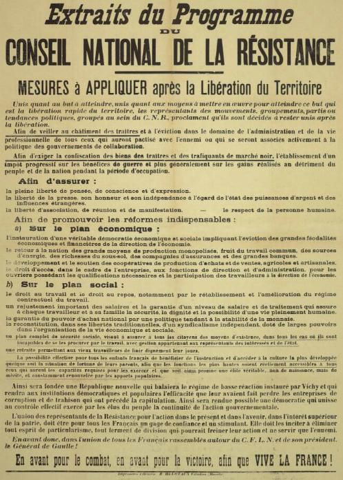 Le 15 mars 1944, la résistance unie dans le CNR rédigeait le programme politique et social qui sera mis en place à  la libération, programme que PS et droite, sous influence du Patronat,  &quot;détricote&quot; depuis des décennies. 