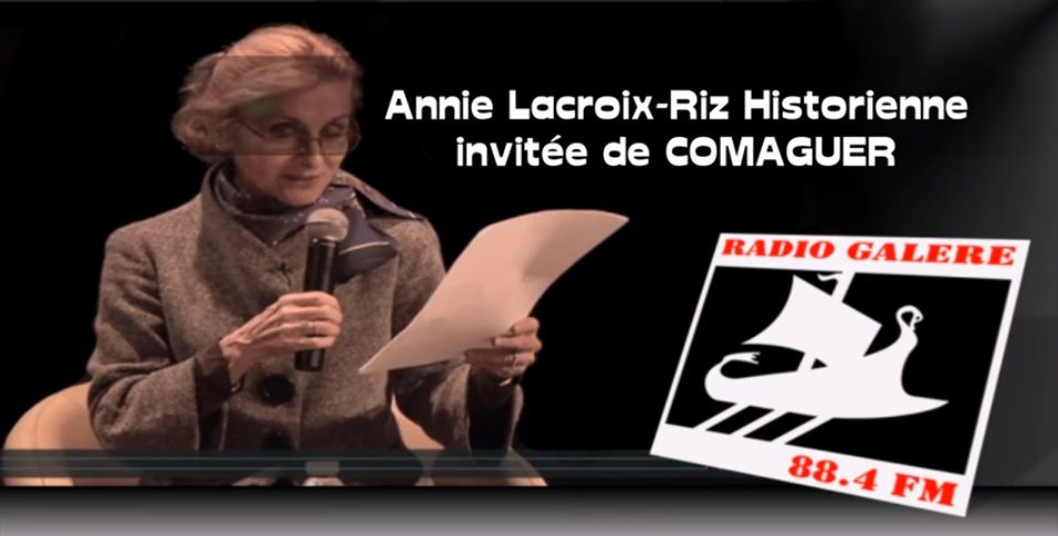 « Quand l’extrême droite résistait, quand la gauche collaborait »  deux émissions de France 5 commentées par Annie Lacroix-Riz [Radio-Galère]  