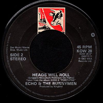 Echo & The Bunnymen - Never stop / Heads will roll - 1983 - l'oreille cassée
