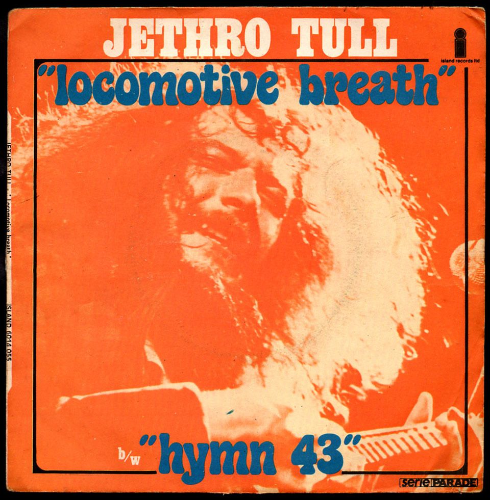 Jethro Tull Locomotive Breath Hymn 43 1971 L Oreille Cassee Jethro Tull Locomotive Breath Hymn 43 1971 L Oreille Cassee