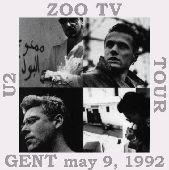 U2 -ZOO TV Tour  -09/05/1992 -Gand -Belgique - Flanders Expo Hall 