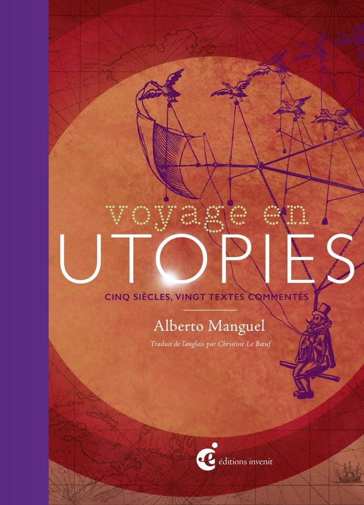 Apres Thomas More Alberto Manguel Et Thierry Paquot L Utopie Politique D Aymeric Caron Utopia Xxi Thierry Guinhut Litteratures Com