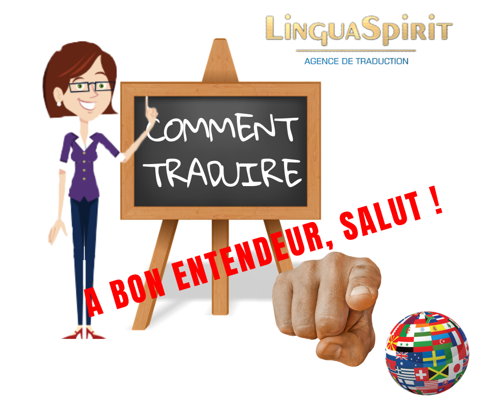 Comment Traduire A Bon Entendeur Salut Du Français Vers