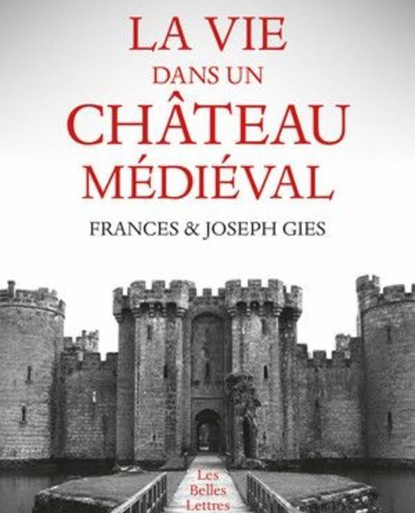 Medieval et Moyen age vous présent un livre de référence pour tous les amateurs de cette époque : La vie dans un chateau médiéval