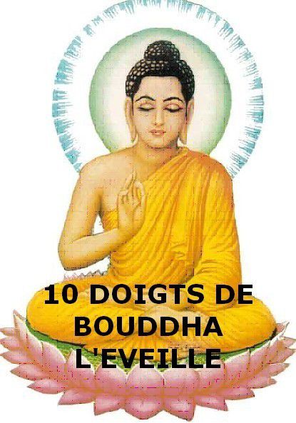 Initiation à l'énergie des dix doigts de Bouddha l’éveillé