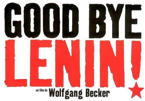 Affihe du film de Wolfgang Beck Good Bye Lenin! (2003).