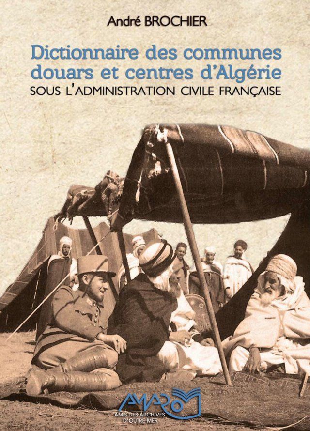 Dictionnaire Des Communes Douars Et Centres D Algerie Bienvenue Sur Le Site Harkis Dordogne