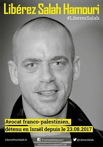 POUR LA LIBERATION DE SALAH HAMOURI: Appel et pétition aux autorités israéliennes et à Macron
