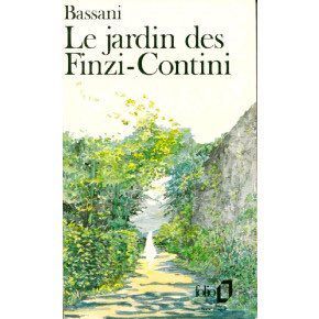 A la recherche de l'amour perdu : Le jardin des Finzi-Contini, de Giorgio  Bassani. - Ex-libris