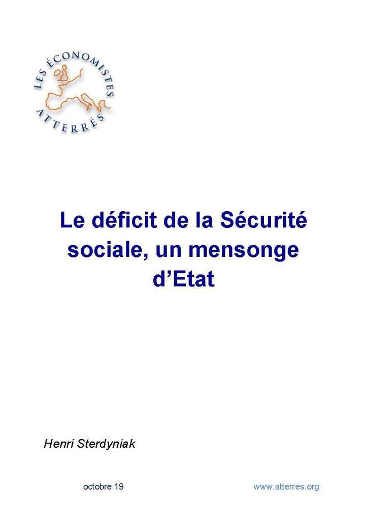Le déficit de la Sécurité sociale, un mensonge d'Etat 21 Octobre 2019 - Henri Sterdyniak (Economistes Attérés)