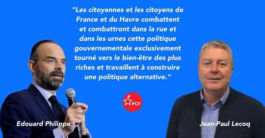 Macron, Philippe et LREM veulent poursuivre leur politique de destruction sociale au Havre et en France (PCF)