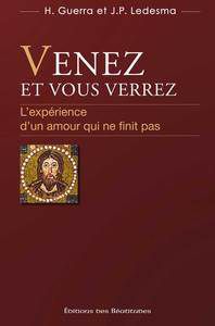 Que cherchez-vous ? Venez et vous verrez L'expérience d'un amour qui ne finit pas