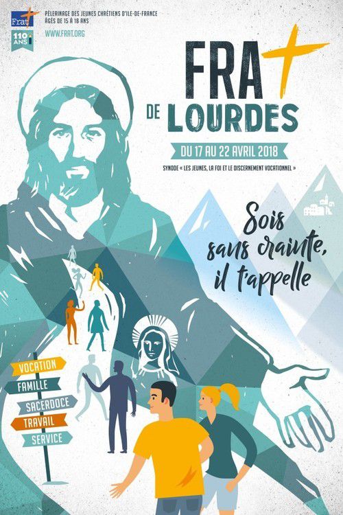 Affiche du Pèlerinage des lycéens des diocèses d'Ile-de-France, le Frat, à Lourdes, du 17 au 22 avril 2018