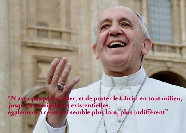 Dans "La joie de l'Evangile", le Pape François exhorte les disciples-missionnaires à aller aux périphéries