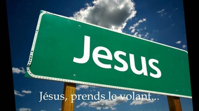 Jésus, prend le volant de ma vie