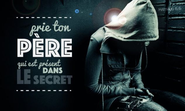 donner avec discrétion, prier en secret et jeûner sans faire sonner de la trompette