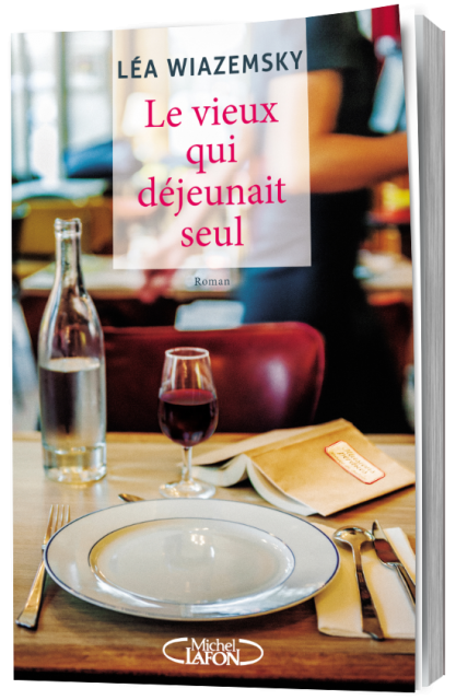 le vieux qui dejeunait seul de Léa WIAZEMSKY
