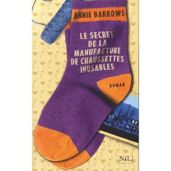 Le secret de la maunfacture des chausettes inusables