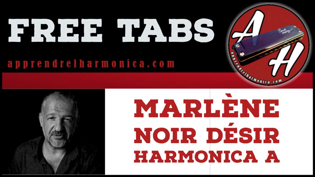 Marlène - Noir Désir - Harmonica A - Le blog du site apprendrelharmonica.com
