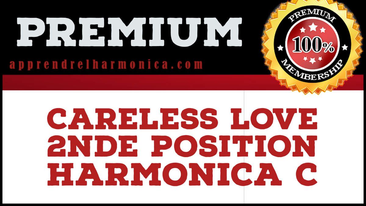 Careless Love – Harmonica C – 2nde position
