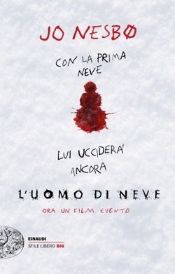 Jo Nesbø, L'uomo di neve, Einaudi Stile Libero Big, Einaudi, 2017