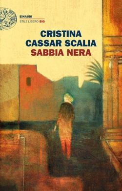 Cristina Cassar Scalia, Sabbia Nera, Einaudi (Stile Libero Big), 2018