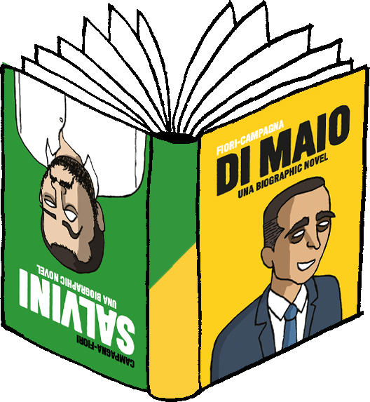 Giuseppe Angelo Fiori (testi) Dario Campagna (disegni), Salvini-Di Maio. Una biographical novel, Beccogiallo, 2019