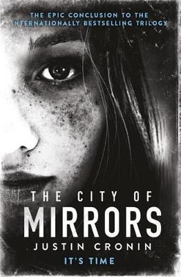 The city of Mirrors, by Justin Cronin (2016)