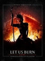 Voir les versions du dvd Let Us Burn : Elements & Hydra Live In Concert