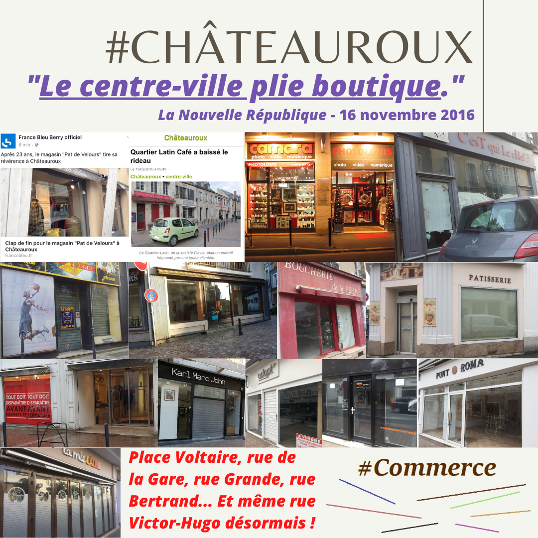 Commerce - Événementiel à Châteauroux : des fermetures toujours plus nombreuses et des animations insuffisantes !